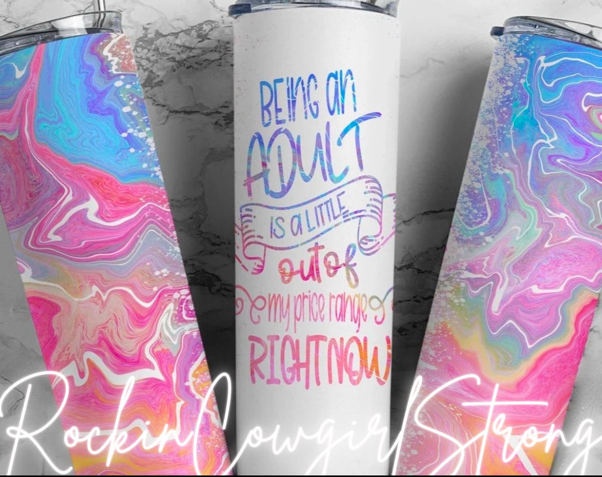 Being an ADULT Skinny Tumbler 20 Oz